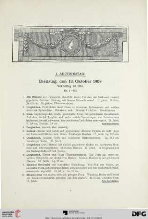 I. Auctionstag. Dienstag, den 13. Oktober 1908, Vormittag 10 Uhr (Nr. 1-215)