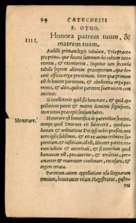IIII. Honora patrem tuum, & matrem tuam.