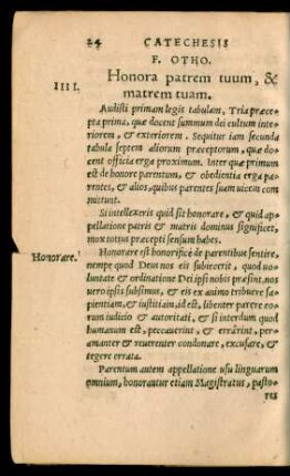 IIII. Honora patrem tuum, & matrem tuam.