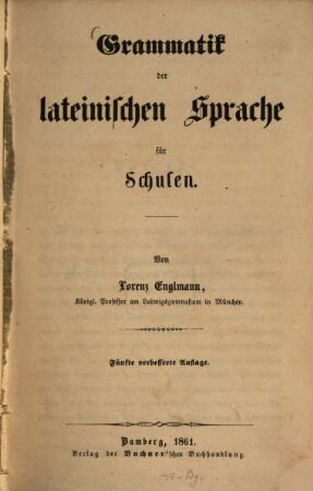 Grammatik der lateinischen Sprache für Schulen