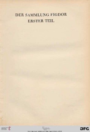 Band 1,5: Die Sammlung Dr. Albert Figdor, Wien: Kästchen und Schachteln des 14. - 16. Jahrhunderts, Kästchen aus Metall, Glocken, Mörser, Bronzegerät des Mittelalters, Bronzeplatten von Epitaphien, Wappen und Totenschilder
