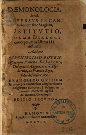 Daemonologia; hoc est, Adversus Incantationem sive Magiam Institutio : Forma Dialogi concepta, & in Libros III. distincta
