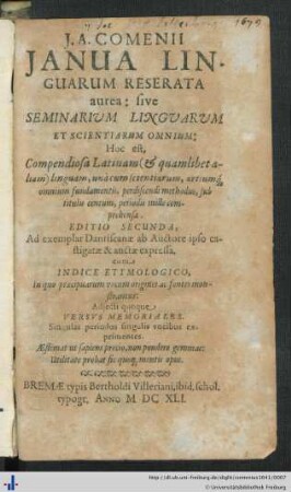 J. A. Comenii Janua Linguarum Reserate aurea : sive Seminarium Linguarum Et Scientiarum Omnium; Hoc est, Compendiosa Latinam (& quamlibet aliam) linguam, una cum scientiarum, artiumque omnium fundamentis ...