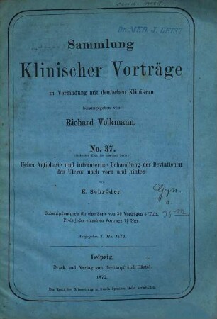 Ueber Aetiologie und intrauterine Behandlung der Deviationen des Uterus nach vorn und hinten