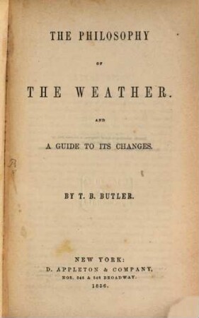 The philosophy of the weather and a guide to its changes