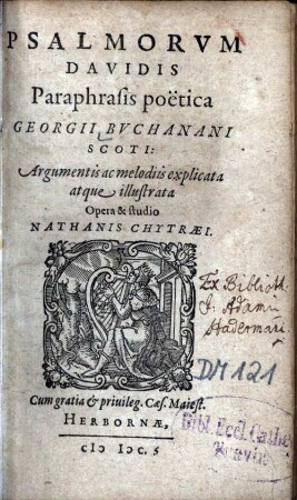 Psalmorvm Davidis Paraphrasis poëtica Georgii Bvchanani Scoti : Argumentis ac melodiis explicata atque illustrata