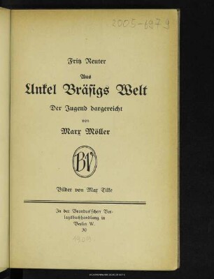Aus Unkel Bräsigs Welt : [Hoch- u. Plattdütsches für de Lütten]