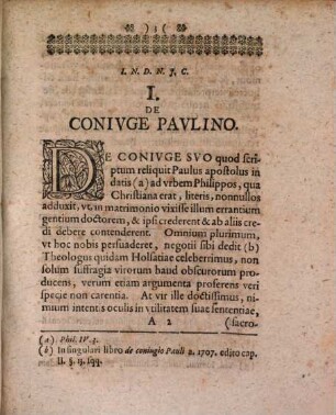 Triga schediasmatum exegetic., I. de coniuge Paulino, II. de verbis S. Lucae, Act. 13, 48; III. de primis apostolis, iisque evangelistis, pastoribus bethlehemiticis