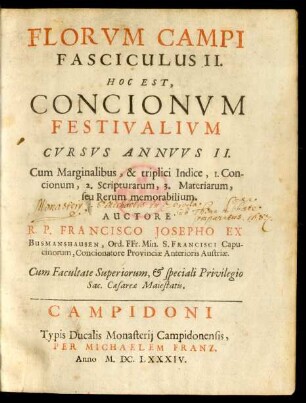 2: Florum Campi Fasciculus ... Hoc est, Concionum Festivalium Cursus Annuus ...