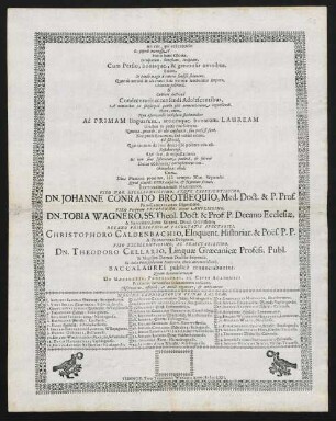 An erit, qui velle recuset Os populi meruisse? ... Ad Primam linguarum, artiumque bonarum Lauream ... Rectore ... Johanne Conrado Brotbequio ... invitantur