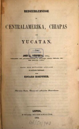 Reiseerlebnisse in Centralamerika, Chiapas, und Yucatan : Mit 1 Karte. Plaenen und zahlreichen Illustrationen