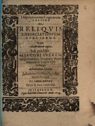 Disputationum Logicarum Septima De Reliquis Enunciationum Speciebus
