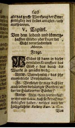 V. Capitel. Von dem leidend und schmertzhafften Gliede/ oder Lager der Gicht verursachenden Materie