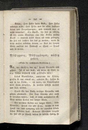 Müßiggang, Müßiggänger, müßig gehen.