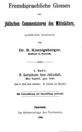 Fremdsprachliche Glossen bei jüdischen Commentatoren des Mittelalters / ausführlich bearb. von B. Koenigsberger