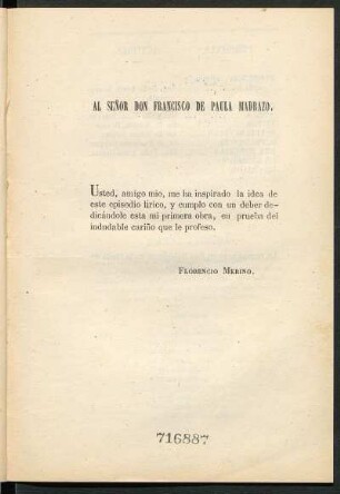 [Dedicatoria] Al Señor Don Francisco de Paula Madrazo