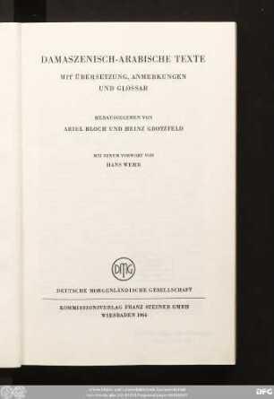 Damaszenisch-arabische Texte : mit Übersetzung, Anmerkungen und Glossar