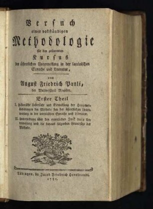 1: Versuch einer vollständigen Methodologie für den gesammten Kursus der öffentlichen Unterweisung in der lateininischen Sprache und Literatur - Teil 1 (1785)