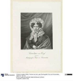 Caroline von Voss, geb. Reichsgräfin Finck von Finckenstein