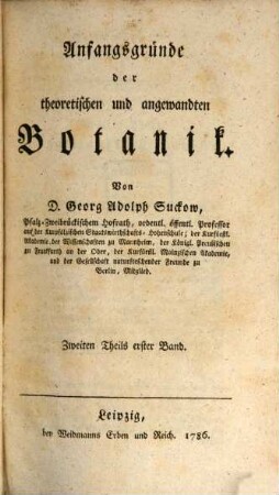 Anfangsgründe der theoretischen und angewandten Botanik, 2,1