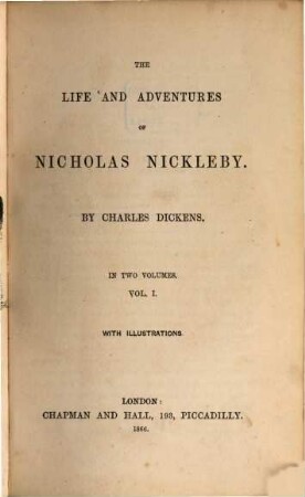 Works of Charles Dickens, 3. The life and adventures of Nicholas Nickleby ; 1