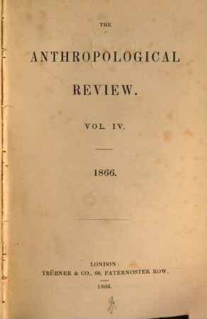 Anthropological review. 4 = No. 12/15. 1866