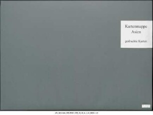 Indochina, Ober-Burma, Siam, Kochinchina, Annam : 1902 : Kartensammlung