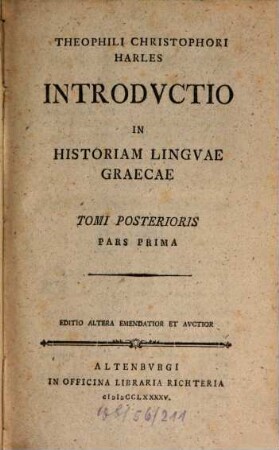 Introductio in historiam linguae Graecae. 2,1 : Tom. posterioris, pars prima