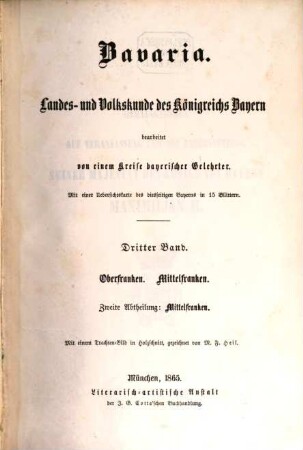 Bavaria : Landes- und Volkskunde des Königreichs Bayern ; mit einer Uebersichtskarte des diesseitigen Bayerns in 15 Blättern, 3,2 = 9. - 10. Buch. Oberfranken, Mittelfranken ; Abth. 2, Mittelfranken