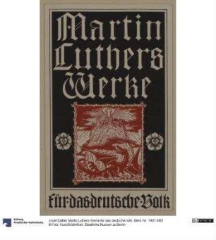 Martin Luthers Werke für das deutsche Volk