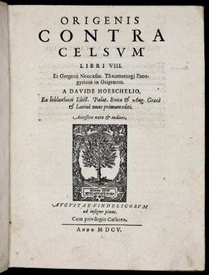 Origenis Contra Celsum Libri VIII. Et Gregorii Neocaesar. Thaumaturgi Panegyricus in Origenem : Accessere notae & indices