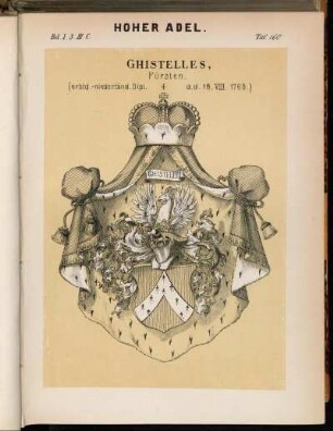 Taf 160. Ghistelles, Fürsten. (erbld. - niederländ. Dipl. d.d. 16. VIII. 1760.)