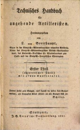 Technisches Handbuch für angehende Artilleristen. 1 : theoretischer Theil mit einer Kupfertafel