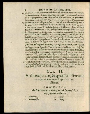 Cap. II. An liceat iurare, & quae sit differentia inter iuramentum & loquelam simplicem.