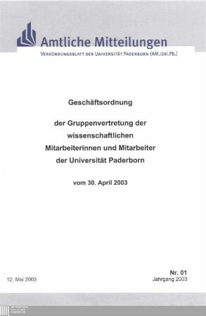 Geschäftsordnung der Gruppenvertretung der wissenschaftlichen Mitarbeiterinnen und Mitarbeiter der Universität Paderborn : vom 30. April 2003
