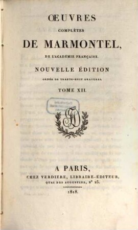 Oeuvres complètes de Marmontel. 12, Éléments de littérature ; 1