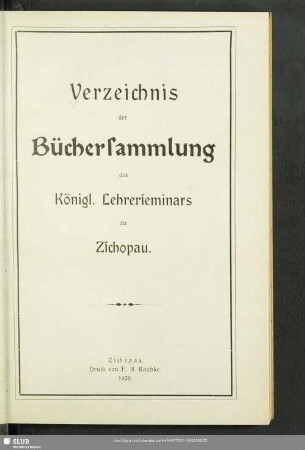 Verzeichnis der Büchersammlung des Königl. Lehrerseminars zu Zschopau