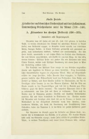 Fünfte Periode. Zeitalter der makedonischen Vorherrschaft und des Hellenismus. Unterwerfung Griechenlands unter die Römer (338-146)