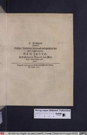 C. Brehmens allerhandt Lustige/ Trawrige/ und nach gelegenheit der Zeit vorgekommene Gedichte : Zu Passierung der Weyle mit dero Melodeyen mehrentheils auffgesatzt