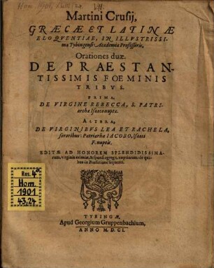 Orationes duae de praest. foem. tribus prima de virgine Rebecca ... : Sermones nuptiales