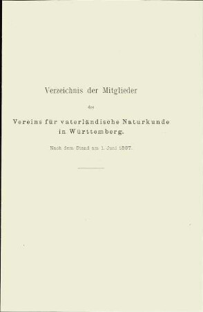 Verzeichnis der Mitglieder des Vereins für vaterländische Naturkunde in Württemberg. Nach dem Stand am 1. Juni 1897.