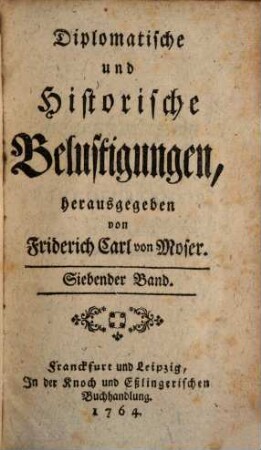Diplomatische und historische Belustigungen, 7