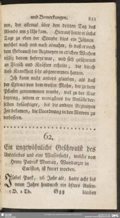 62. Ein ungewöhnliche Geschwulst des Unterleibes und eine Wassersicht