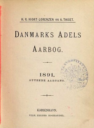 Danmarks adels aarbog : udg. af en forening. 1891. = Årg. 8