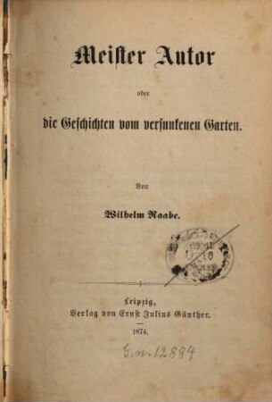 Meister Autor oder die Geschichten vom versunkenen Garten