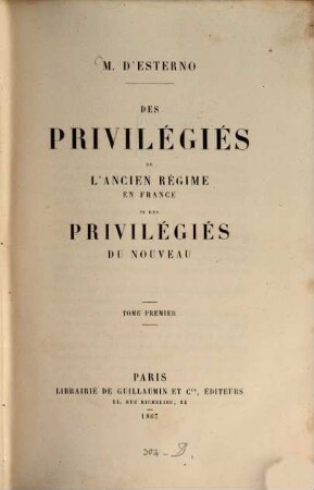 Des privilégiés de l'ancien régime en France et des privilégiés du nouveau, 1