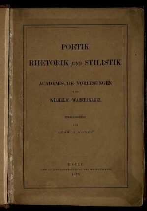 Poetik, Rhetorik und Stilistik : Academische Vorlesungen