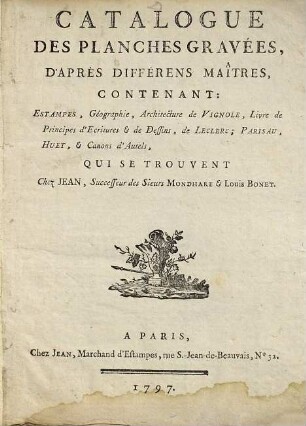 Catalogue des planches gravées, d'après différens maîtres : contenant: Estampes, Geographie, Architecture de Vignole ...