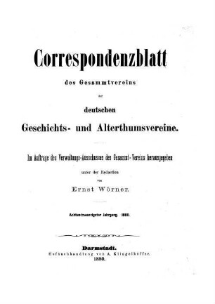 Korrespondenzblatt des Gesamtvereins der Deutschen Geschichts- und Alterthumsvereine. 28. 1880