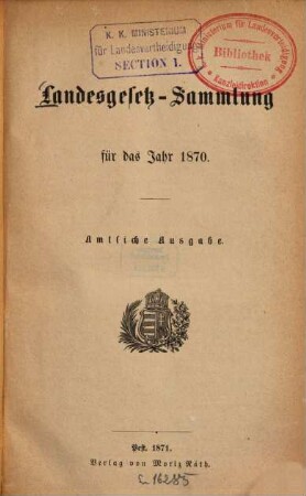 Landesgesetz-Sammlung für das Jahr .... 1870 (1871)